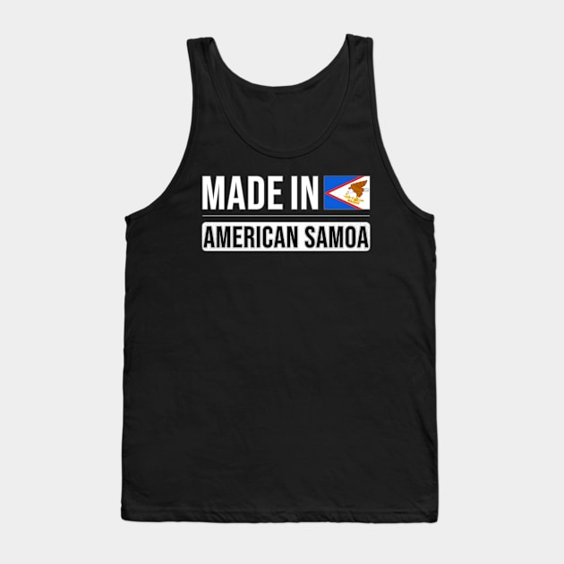 Made In American Samoa - Gift for American Samoan With Roots From American Samoa Tank Top by Country Flags